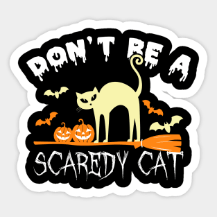 Halloween Don’t Be A Scaredy Cat Sticker